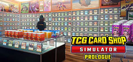 TCG卡牌商店模拟器游戏下载【TCG卡牌商店模拟器v0.48PC/手机双端内置mod版+原版+单独mod整合包（TCGCardShopSimulator:Prologue）免安装中文版】